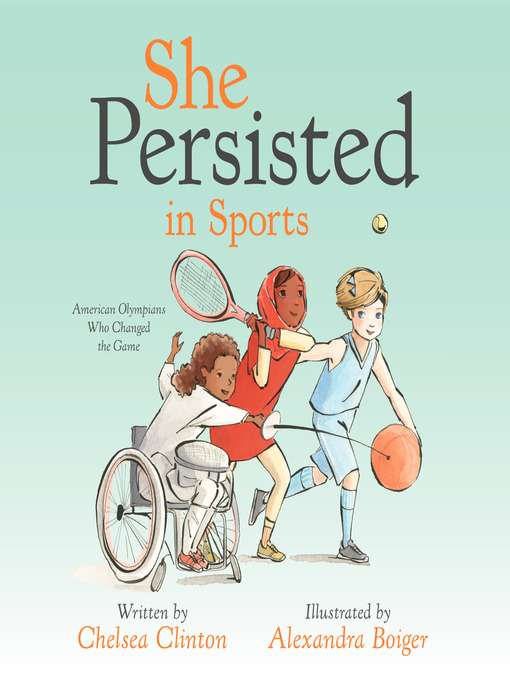 Title details for She Persisted in Sports by Chelsea Clinton - Available